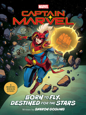 cover image of Captain Marvel: Born to Fly, Destined for the Stars